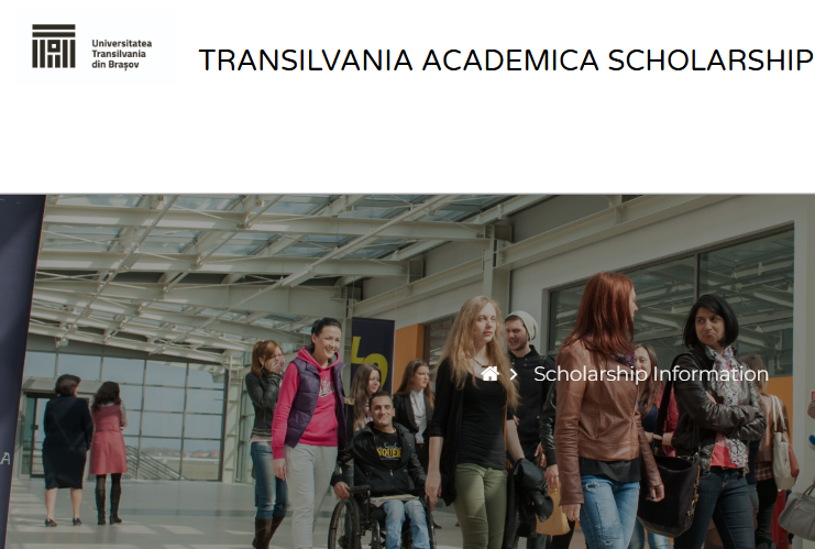 
	Transilvania Academica Fully Funded Scholarship in Romania 
