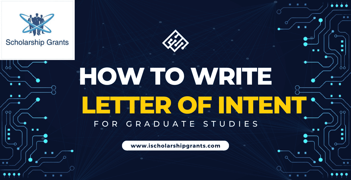 How to Write a Letter of Intent for a Graduate School